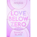 Love Below Zero: An enemies to lovers STEM rom com for fans of Ali Hazelwood