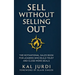 Sell Without Selling Out: The Motivational Sales Book for Leaders Who Build Trust and Close More Deals