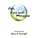 Life, Love and Memories: A Book of Poems
