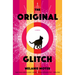 The Original Glitch