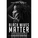 Black Wives Matter: The Mother of all Hebrew People