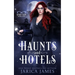 Haunts and Hotels