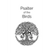 Psalter of the Birds: A collection of Celtic poetry