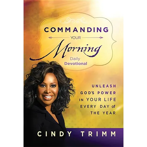 Commanding Your Morning Daily Devotional