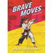 Brave Moves: A Karate Story