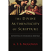 The Divine Authenticity of Scripture: Retrieving an Evangelical Heritage