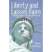 Liberty and Laissez-Faire: A Primer on Freedom, Government, and Prosperity