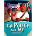 The Police and Me