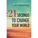 21 Seconds to Change Your World: Finding God's Healing and Abundance Through Prayer