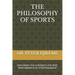 The Philosophy of Sports: Exploring the Dynamics for Best Performance in Sportsmanship