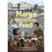 Mary's Wild Winter Feast
