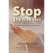 Stop The Madness: How the Highly Sensitive Person Can Thrive in a Chaotic World