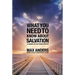 El What You Need to Know about Salvation: 12 Lessons That Can Change Your Life