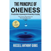 The Principle of Oneness: A Practical Guide to Experiencing the Profound Unity of Everything