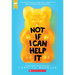 Not If I Can Help It (Scholastic Gold)