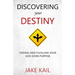 Discovering Your Destiny: Finding and Fulfilling Your God-given Purpose