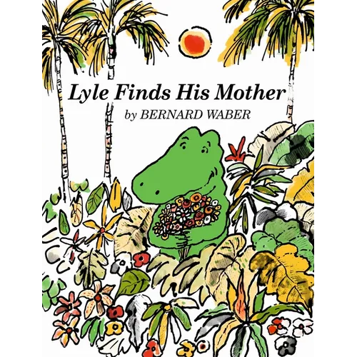 Lyle Finds His Mother