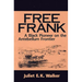 Free Frank: A Black Pioneer on the Antebellum Frontier a Black Pioneer on the Antebellum Frontier