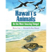 Hawai'i's Animals Do the Most Amazing Things!