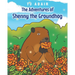 The Adventures of Shenny the Groundhog