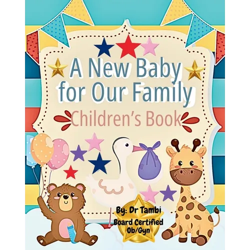 A New Baby for our Family: Children' s Book
