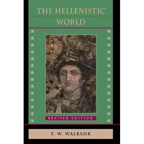 The Hellenistic World: Revised Edition