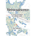 Metrocoalescence