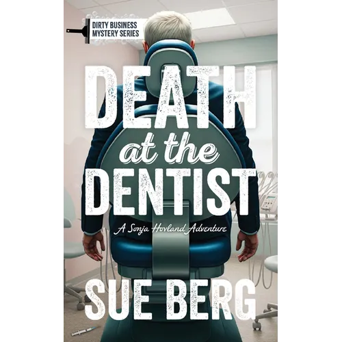 Death at the Dentist