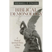 Biblical Demonology: A Study of Spiritual Forces at Work Today