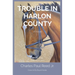 Trouble in Harlon County: Book One The Pursuers