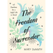 The Freedom of Surrender: Forty Devotions for a Joyful Life in Christ