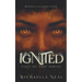 Ignited
