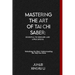 Mastering the Art of Tai Chi Saber: Essential Techniques and Applications: Unlocking the Flow: Understanding the Taiji Dao Form