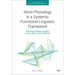 Word Phonology in a Systemic Functional Linguistic Framework: Phonological Studies in English, German, Welsh and Tera (Nigeria)