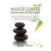 Mindfulness: Mindfulness for beginners: 32 Easy Mindfulness Exercises for Beginners on How to Live Life in the Present Moment, Relieve Stress and Redu