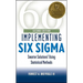 Implementing Six SIGMA: Smarter Solutions Using Statistical Methods