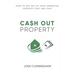 Cash Out Property