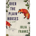 Over the Plain Houses
