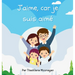J'aime, car je suis aimé