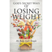 God's Secret Ways Of Losing Weight