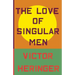 The Love of Singular Men