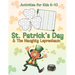 St. Patrick's Day & The Naughty Leprechaun Activity Book for Kids Ages 6-10