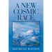 A New Cosmic Race