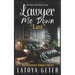 Lawyer Me Down: Lust