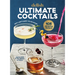 Delish Ultimate Cocktails: Why Limit Happy to an Hour? (Revised Edition)