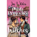 Pride and Prejudice and Witches: A Short Bewitching, Spicy, Regency, Enemies to Lovers, Romance