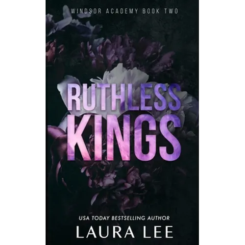 Ruthless Kings - Special Edition: A Dark High School Bully Romance