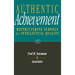 Authentic Achievement: Restructuring Schools for Intellectual Quality