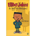 EllRay Jakes Is Not a Chicken!