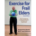 Exercise for Frail Elders
